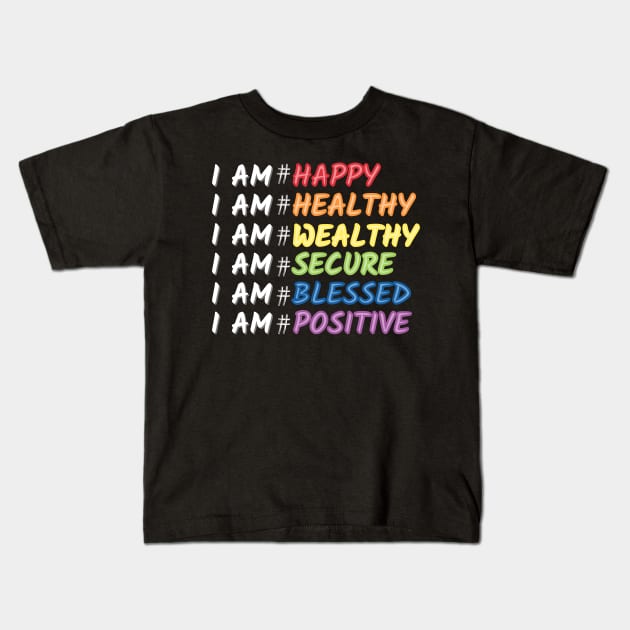 Daily Motivational Affirmation Mantra Self Love Quote Design Kids T-Shirt by EACreaTeeve